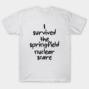 I survived the springfield nuclear scare (black) T-Shirt